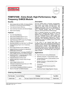 FDMF6705B - Extra-Small, High-Performance, High- Frequency DrMOS Module FDMF6705B - Extra-S m