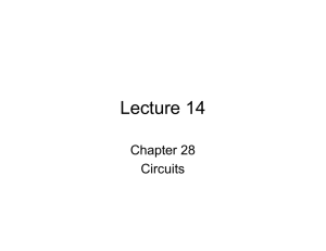 Lecture 14 Chapter 28 Circuits