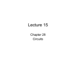 Lecture 15 Chapter 28 Circuits
