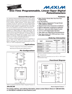 MAX5527/MAX5528/MAX5529 One-Time Programmable, Linear-Taper Digital Potentiometers General Description