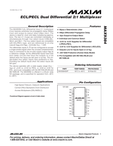 MAX9384 ECL/PECL Dual Differential 2:1 Multiplexer General Description Features