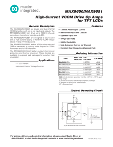 MAX9650/MAX9651 High-Current VCOM Drive Op Amps for TFT LCDs General Description