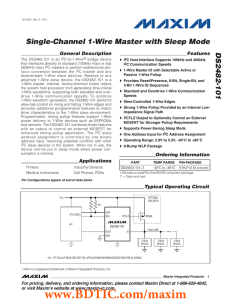 DS2482-101 Single-Channel 1-Wire Master with Sleep Mode General Description Features
