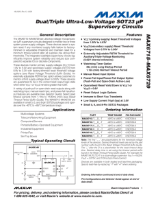 MAX6715–MAX6729 Dual/Triple Ultra-Low-Voltage SOT23 µP Supervisory Circuits General Description