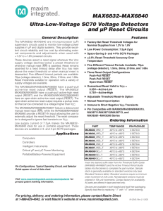 MAX6832–MAX6840 Ultra-Low-Voltage SC70 Voltage Detectors and µP Reset Circuits General Description