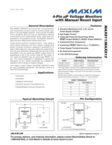 MAX811/MAX812 4-Pin µP Voltage Monitors with Manual Reset Input ________________General Description