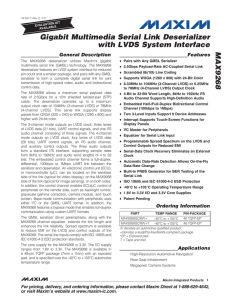 Gigabit Multimedia Serial Link Deserializer with LVDS System Interface MAX9268 General Description Features