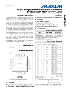 MAX9669 10-Bit Programmable Gamma Reference System with MTP for TFT LCDs General Description