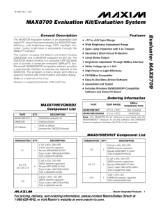 Evaluate: MAX8709 MAX8709 Evaluation Kit/Evaluation System General Description Features