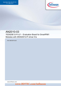 BDTIC www.BDTIC.com/infineon AN2010-03 7ED020E12-FI-U1 – Evaluation Board for SmartPIM1