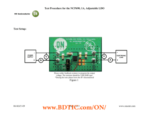 Test Procedure for the NCP690, 1A, Adjustable LDO  Test Setup: