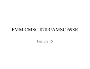 FMM CMSC 878R/AMSC 698R Lecture 15