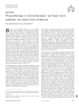 Physiotherapy in bronchiectasis: we have more patients, we need more evidence EDITORIAL
