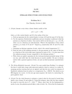 Ay123 Fall 2011 STELLAR STRUCTURE AND EVOLUTION Problem Set 1