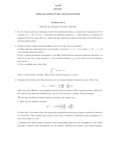 Ay123 Fall 2011 STELLAR STRUCTURE AND EVOLUTION Problem Set 5