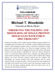 Michael T. Woodside “OBSERVING THE FOLDING AND MISFOLDING OF SINGLE PROTEIN