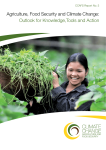 CLIMATE CHANGE Agriculture, Food Security and Climate Change: Outlook for Knowledge,Tools and Action