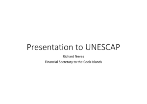 Presentation to UNESCAP Richard Neves Financial Secretary to the Cook Islands