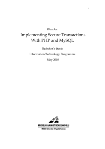 Implementing Secure Transactions With PHP and MySQL Wen An Bachelor’s thesis