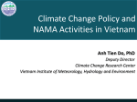 Climate Change Policy and NAMA Activities in Vietnam  Anh Tien Do, PhD