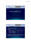 What is UNEP Live? A UN system-wide platform: idi providing