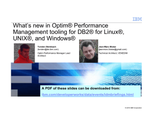 What’s new in Optim® Performance Management tooling for DB2® for Linux®,