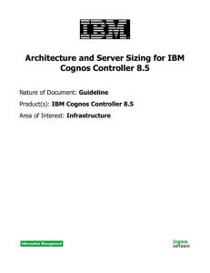 Architecture and Server Sizing for IBM Cognos Controller 8.5 Guideline