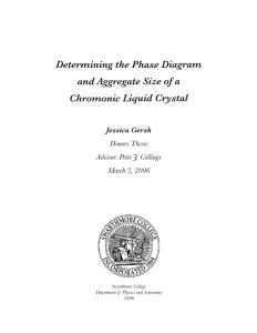 Detennining the Phase Diagra1n and Aggregate Size of a Chro1nonic Liquid Crystal J