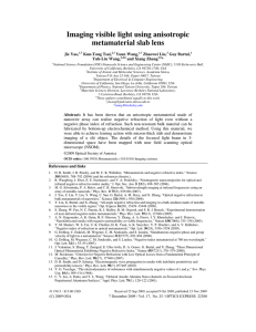 Imaging visible light using anisotropic metamaterial slab lens Jie Yao, Kun-Tong Tsai,