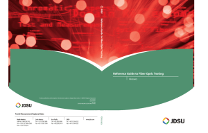 Reference Guide to Fiber Optic Testing Glossary Reference Guide to Fib