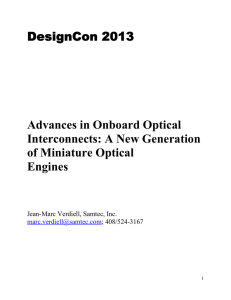 DesignCon 2013 Advances in Onboard Optical Interconnects: A New Generation of Miniature Optical