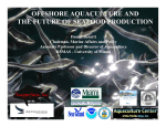 OFFSHORE AQUACULTURE AND THE FUTURE OF SEAFOOD PRODUCTION