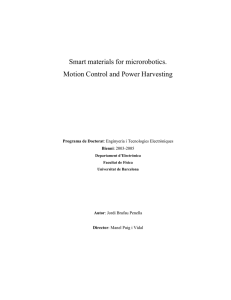 Smart materials for microrobotics. Motion Control and Power Harvesting  Programa de Doctorat