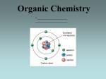 Organic Chemistry = ______________________ ________________________