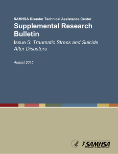 Supplemental Research Bulletin Traumatic Stress and Suicide After Disasters