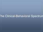 The Clinical-Behavioral Spectrum