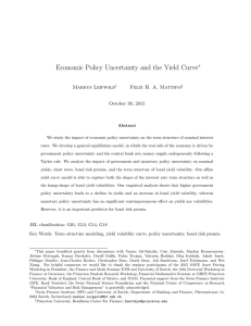 Economic Policy Uncertainty and the Yield Curve ∗ Markus Leippold