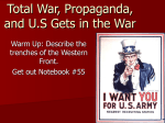 Total War, Propaganda, and U.S Gets in the War
