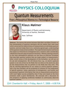 Quantum Measurements PHYSICS COLLOQUIUM Klaus Mølmer