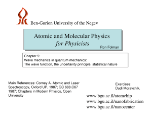 Atomic and Molecular Physics for Physicists Ben-Gurion University of the Negev