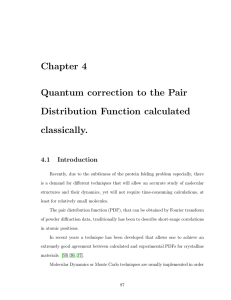 Chapter 4 Quantum correction to the Pair Distribution Function calculated classically.