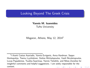Looking Beyond The Greek Crisis Yannis M. Ioannides Tufts University