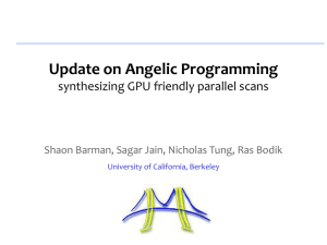 Update on Angelic Programming synthesizing GPU friendly parallel scans