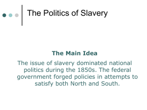 The Politics of Slavery