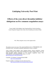 Linköping University Post Print Effects of the oral, direct thrombin inhibitor