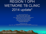 REGION 1 OPH WETMORE TB CLINIC 2014 update*