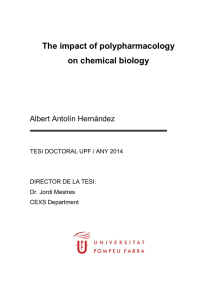 The impact of polypharmacology on chemical biology Albert Antolín Hernández