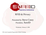 RFID &amp; Privacy Steve Casey , SureID Presented by