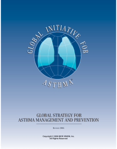 GLOBAL STRATEGY FOR ASTHMA MANAGEMENT AND PREVENTION ® R