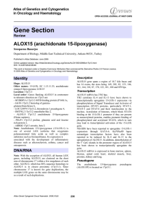 Gene Section ALOX15 (arachidonate 15-lipoxygenase) Atlas of Genetics and Cytogenetics